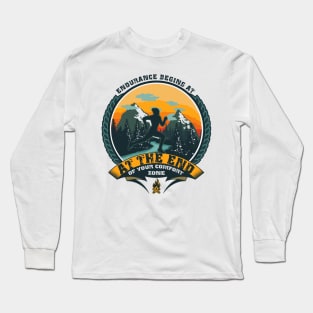 RUNNING ENDURANCE BEGINS AT THE END OF YOUR COMFORT ZONE Long Sleeve T-Shirt